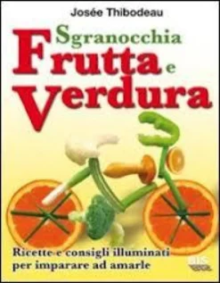 Sgranocchia Frutta e Verdura