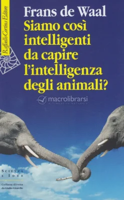 Siamo Così Intelligenti da Capire l'Intelligenza degli Animali?