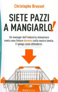 Siete Pazzi a Mangiarlo!