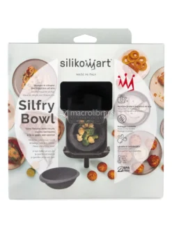 Silfry Bowl - Ciotola in Silicone per Friggere ad Aria