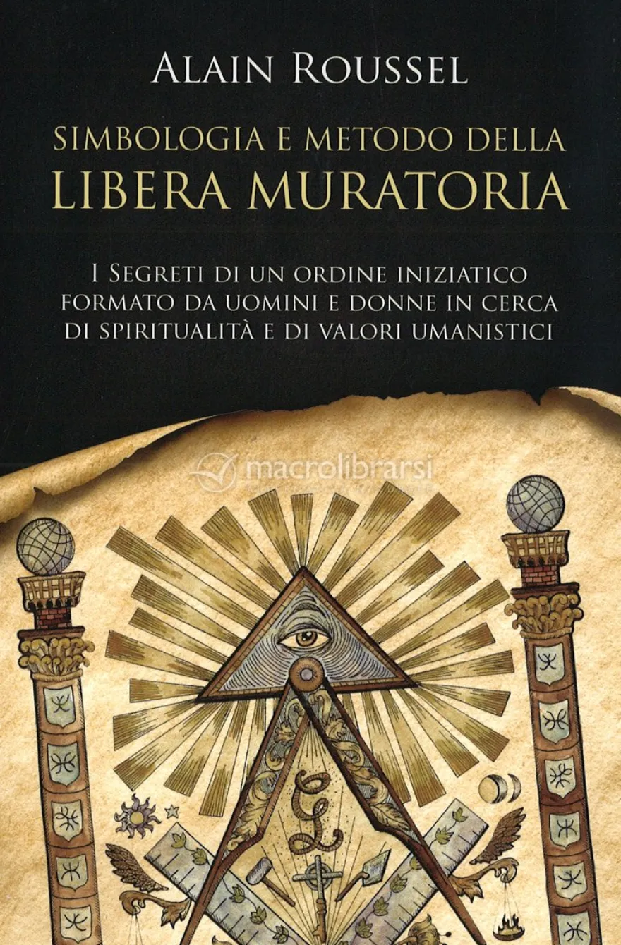 Simboli e Metodologia della Libera Muratoria