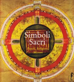 Simboli Sacri - Popoli, Religioni, Misteri