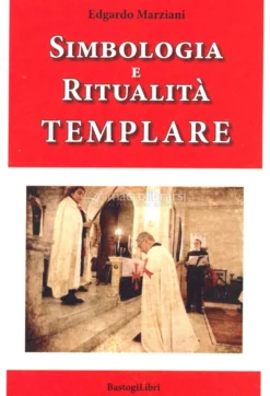 Simbologia e Ritualità Templare