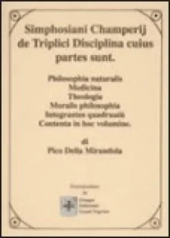 Simphosiani Champerij de Triplici Disciplina Cuius Partes Sunt