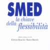Smed - La Chiave della Flessibilità
