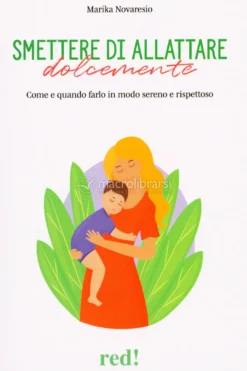 Smettere di Allattare Dolcemente