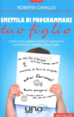 Smettila di Programmare Tuo Figlio