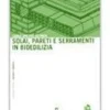 Solai, pareti e serramenti in bioedilizia