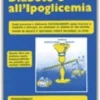 Soluzione al Diabete e all'Ipoglicemia