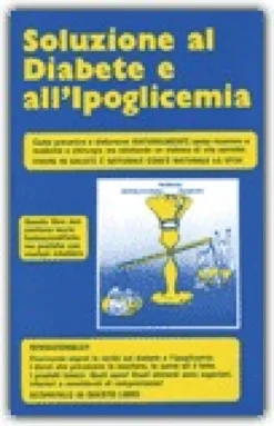 Soluzione al Diabete e all'Ipoglicemia