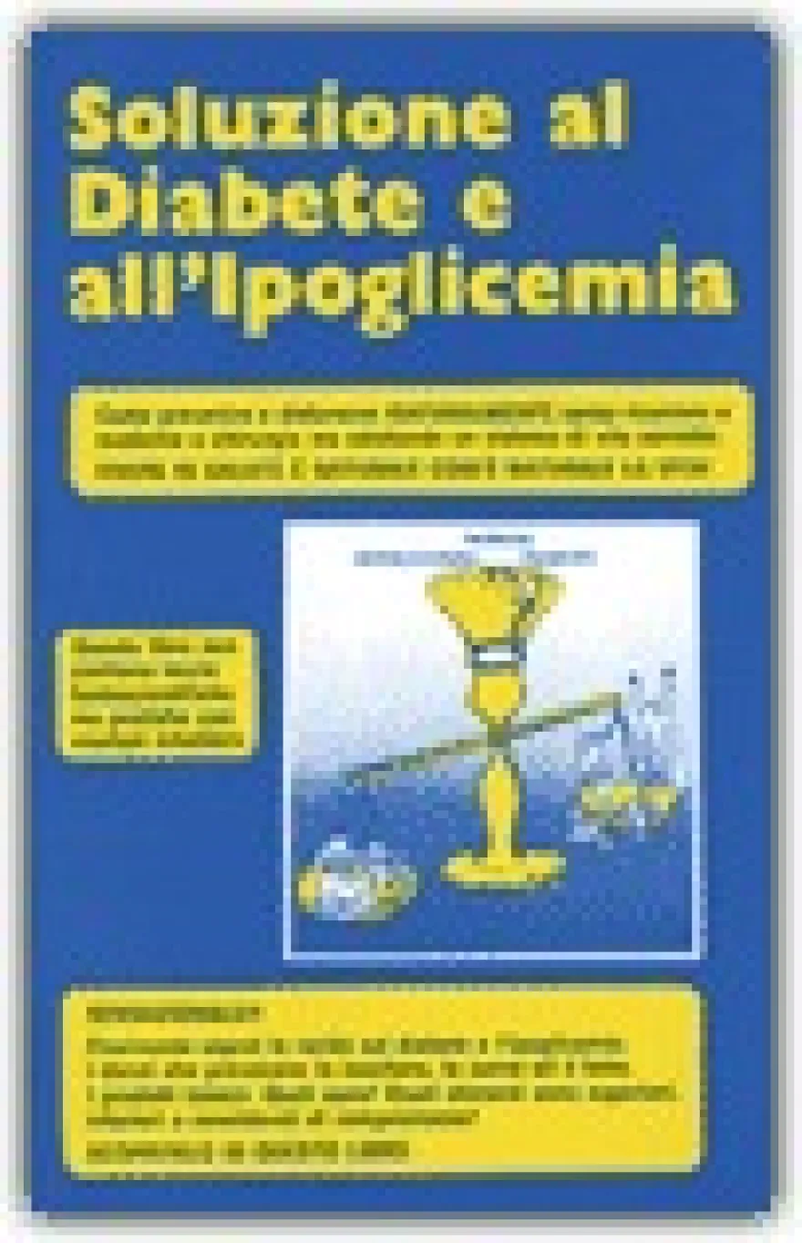 Soluzione al Diabete e all'Ipoglicemia