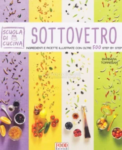Sottovetro - Scuola di Cucina