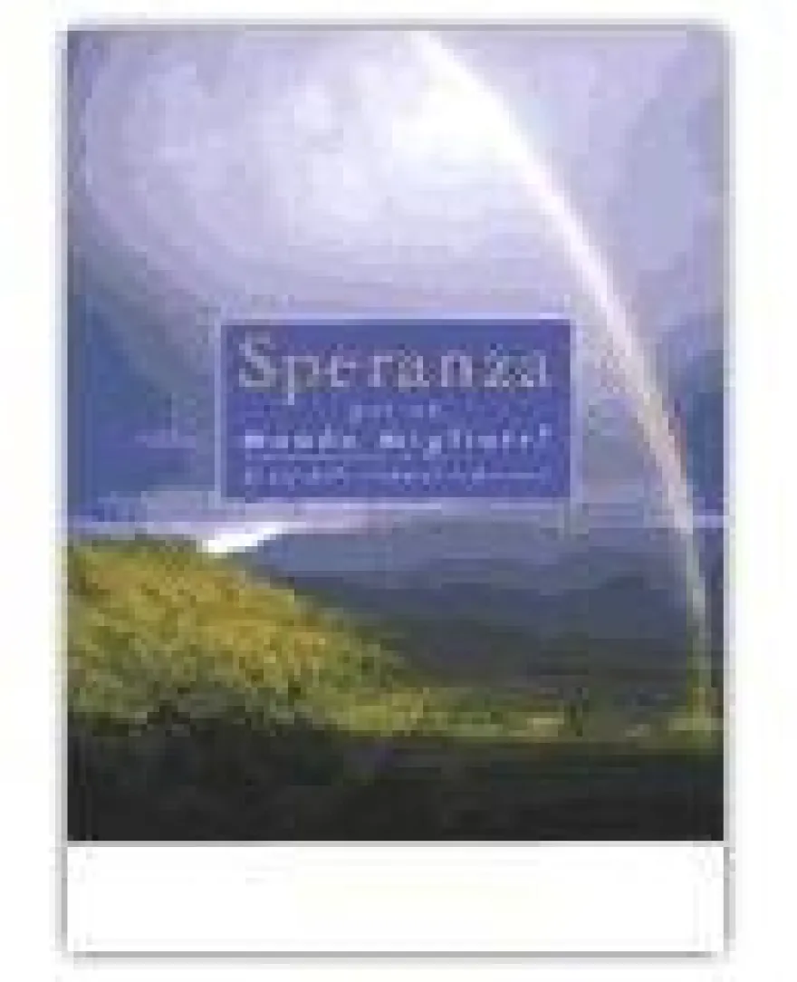 Speranza per un Mondo Migliore!