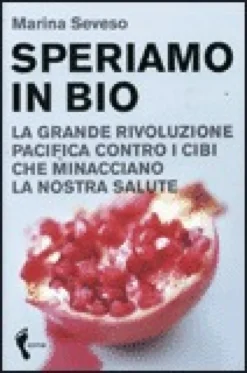 Speriamo in Bio