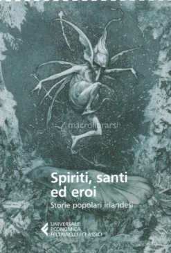 Spiritelli, Santi ed Eroi