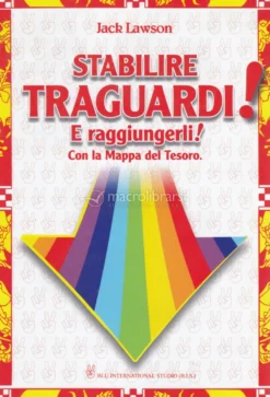 Stabilire Traguardi e Raggiungerli! con la mappa del Tesoro
