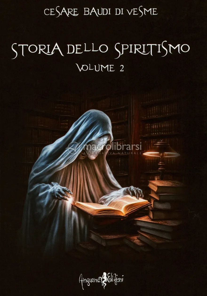 Storia dello Spiritismo - Volume 2