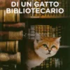 Storia di un Gatto Bibliotecario