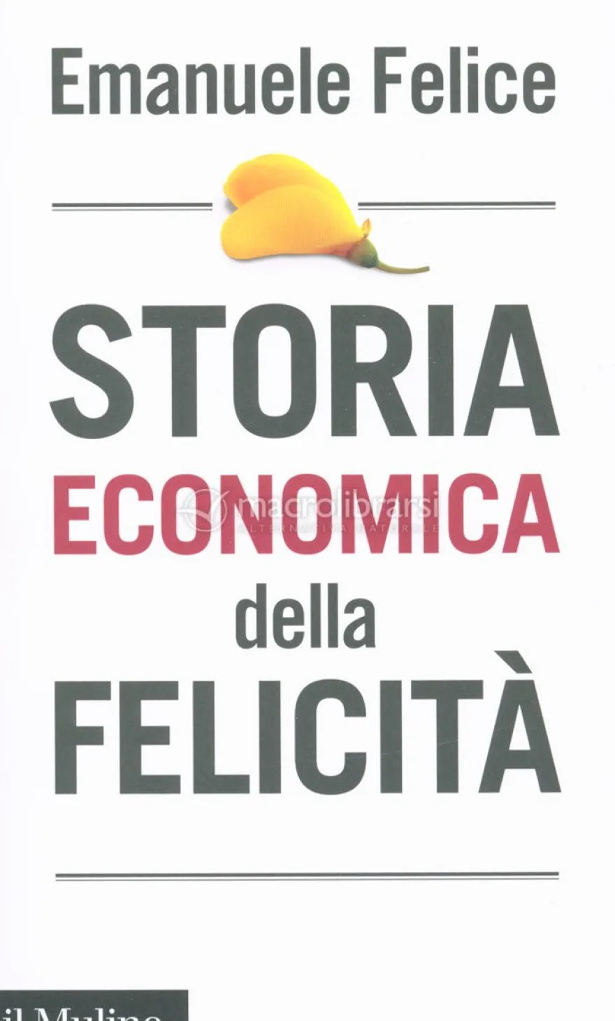Storia Economica della Felicità