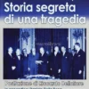 Storia Segreta di una Tragedia