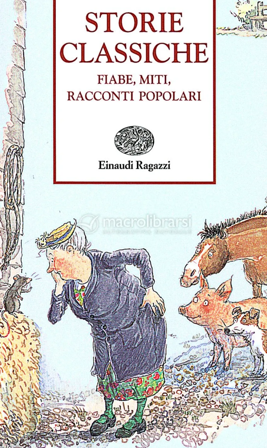 Storie Classiche - Fiabe, Miti, Racconti Popolari