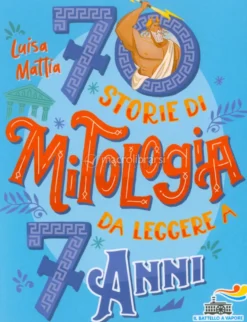 70 Storie di Mitologia da Leggere a 7 Anni