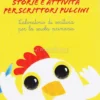 Storie e Attività per Scrittori Pulcini