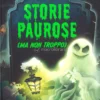 Storie Paurose (Ma Non Troppo)