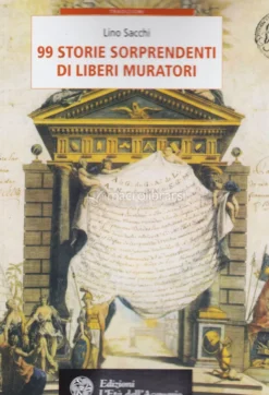 99 Storie Sorprendenti di Liberi Muratori