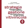 Strategia di Mercato e Gestione dell'Impresa Vitivinicola