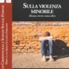 Sulla Violenza Minorile
