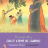 Sulle Orme di Gandhi