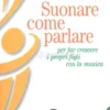 Suonare Come Parlare