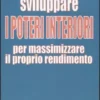 Sviluppare i Poteri Interiori