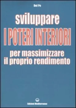Sviluppare i Poteri Interiori