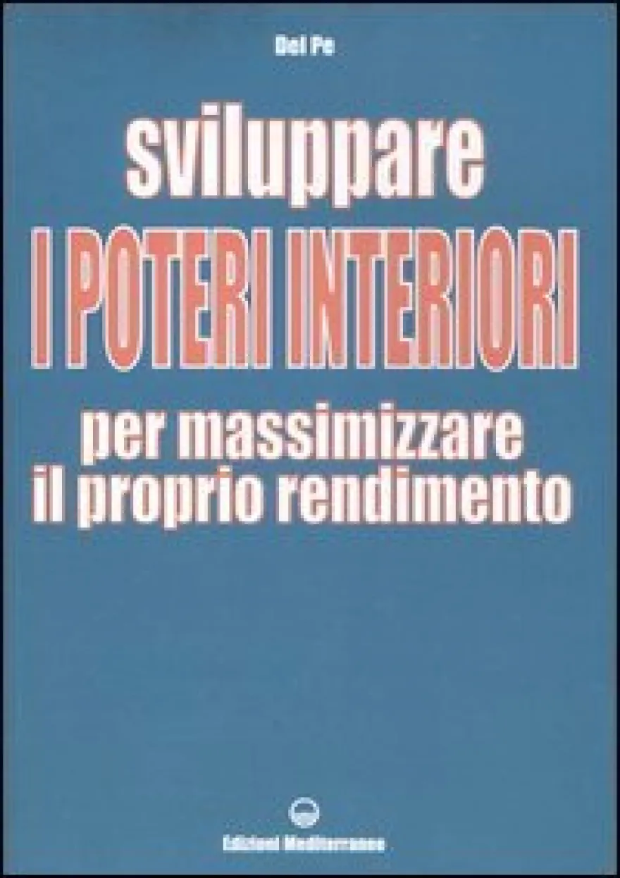 Sviluppare i Poteri Interiori