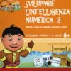 Sviluppare l'Intelligenza Numerica con CD-Rom Vol. 2