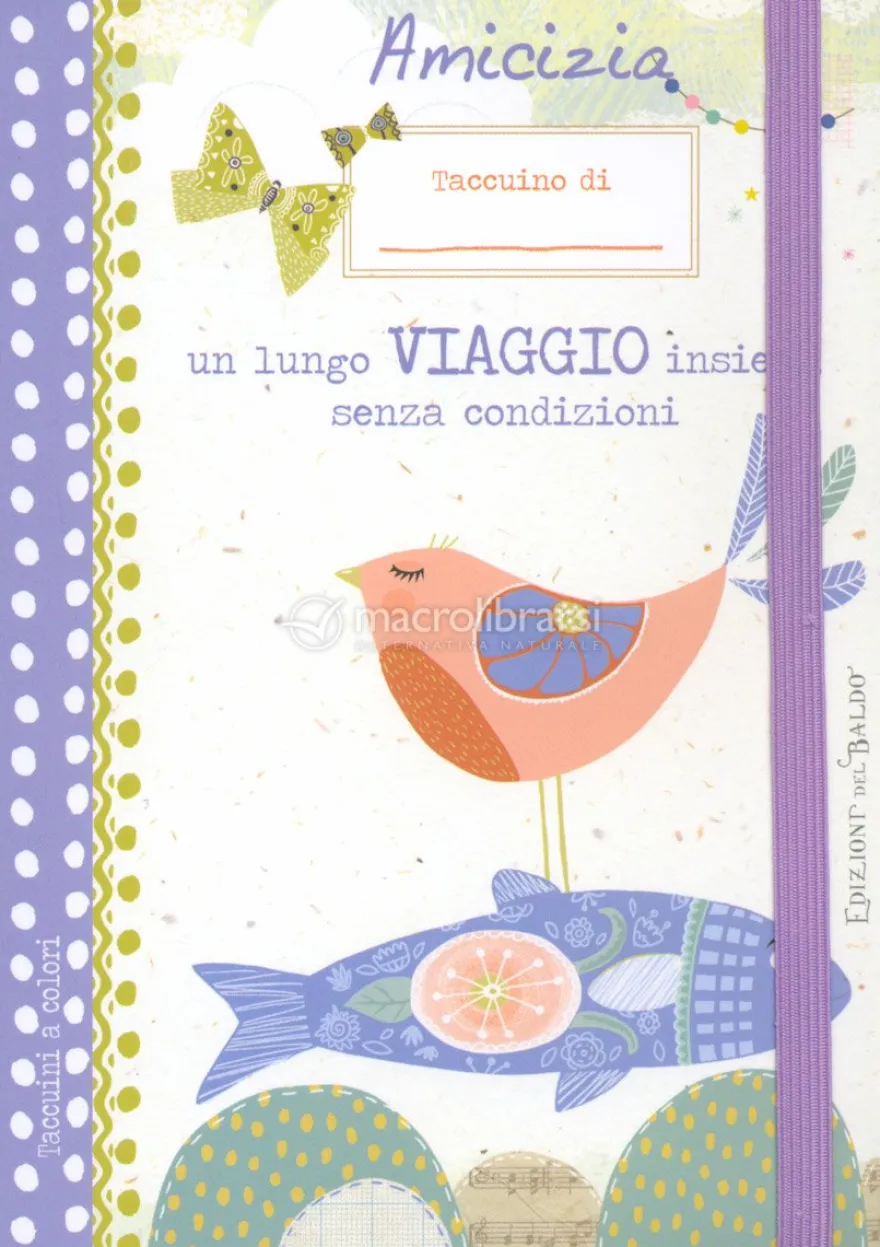 Taccuino da Viaggio - Amicizia un Lungo Viaggio...