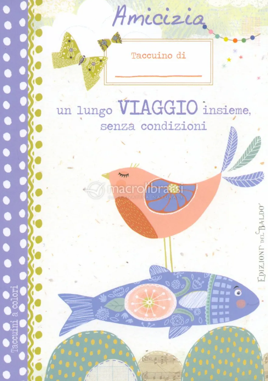 Taccuino da Viaggio - Amicizia un Lungo Viaggio...