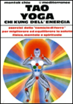 Tao Yoga Chi Kung dell'Energia