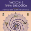 Tarocchi e Trama Energetica