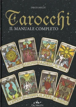 Tarocchi - Il Manuale Completo