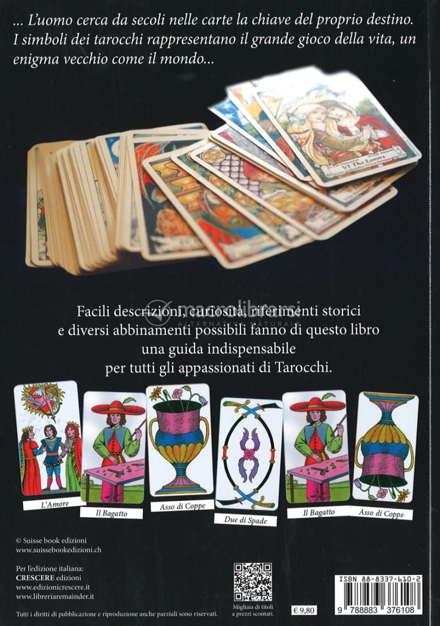 Tarocchi - Le Origini, gli Arcani, le Combinazioni