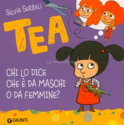 Tea - Chi lo Dice che è da Maschi o da Femmine?