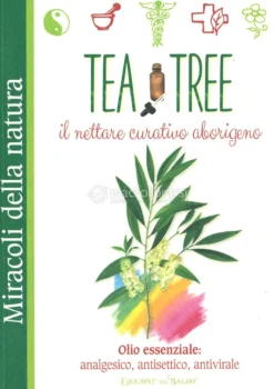 Tea Tree: il nettare curativo aborigeno