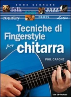 Tecniche di Fingerstyle per Chitarra con CD Audio