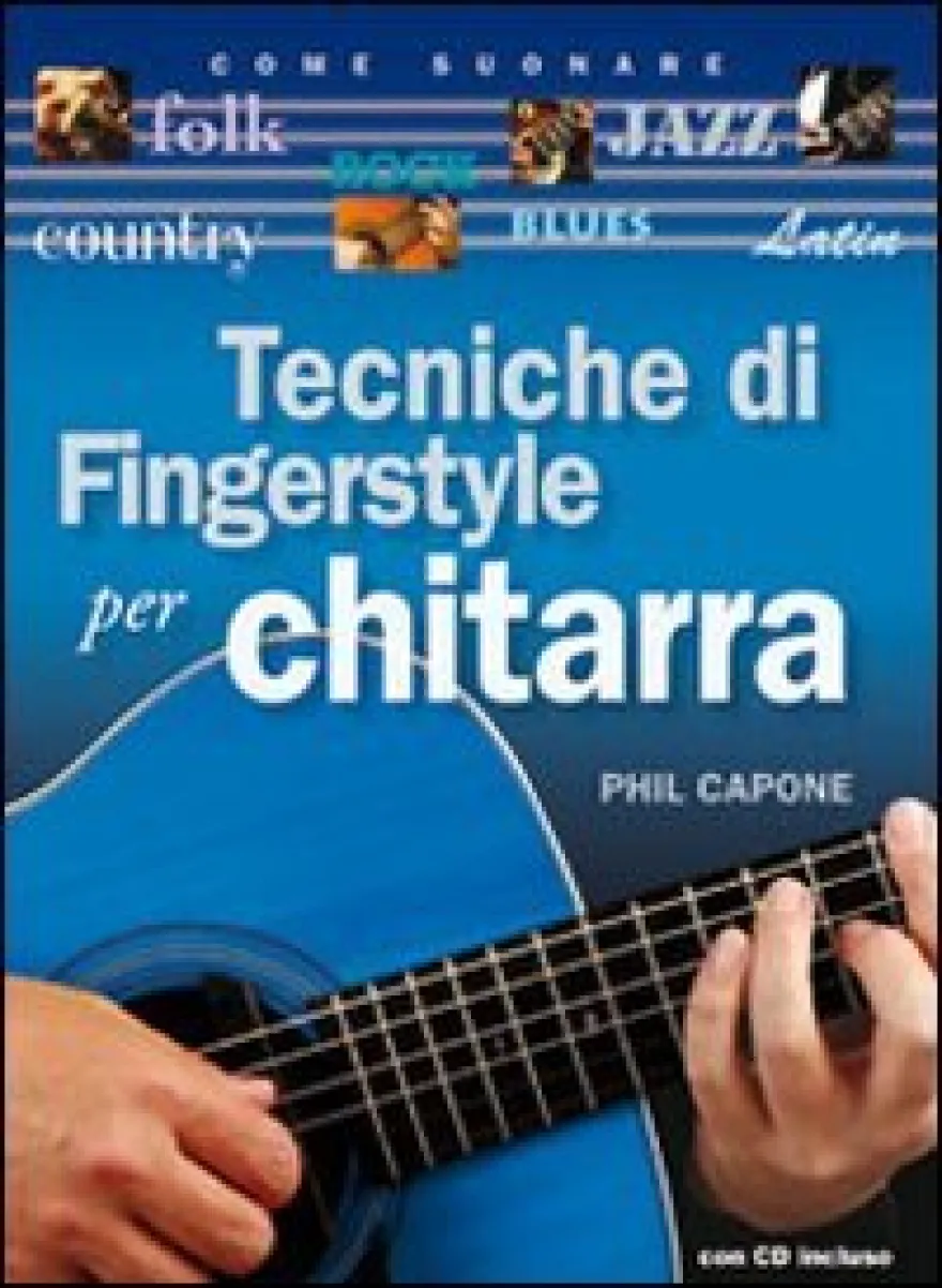 Tecniche di Fingerstyle per Chitarra con CD Audio