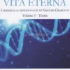 Tecniche per la Vita Eterna - Volume 1 – Teoria
