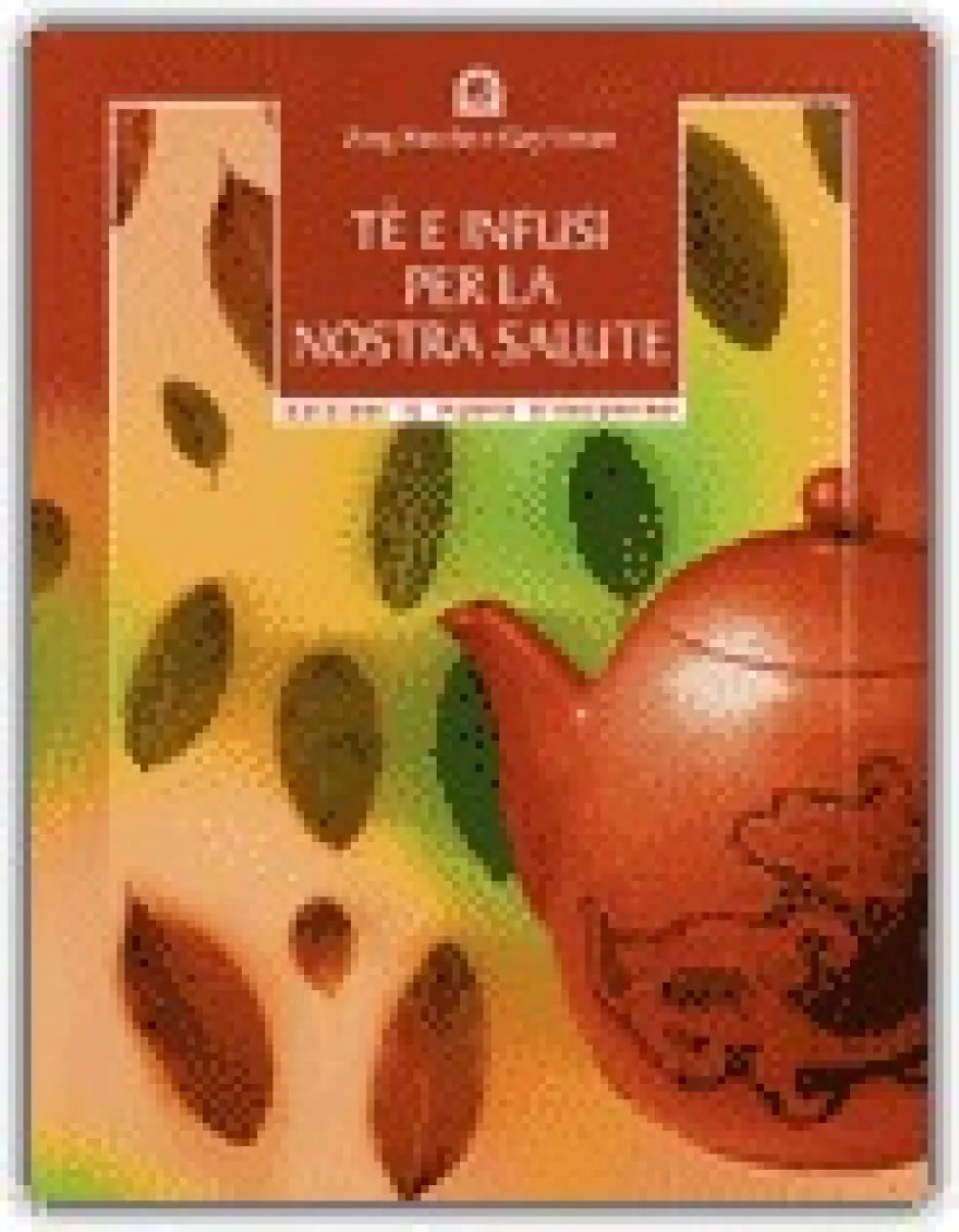 Tè e Infusi per la Nostra Salute