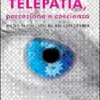 Telepatia, Percezione e Coscienza